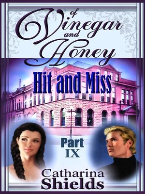 cover image of Of Vinegar and Honey, Part IX